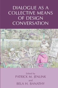 صورة الغلاف: Dialogue as a Collective Means of Design Conversation 1st edition 9780387758428