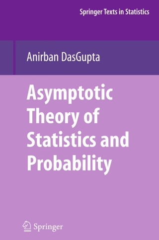 Cover image: Asymptotic Theory of Statistics and Probability 9780387759708
