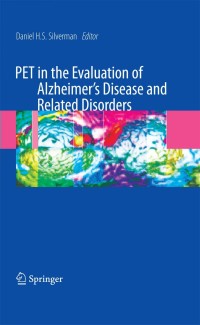Cover image: PET in the Evaluation of Alzheimer's Disease and Related Disorders 1st edition 9780387764191
