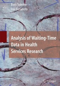 Cover image: Analysis of Waiting-Time Data in Health Services Research 9780387764214