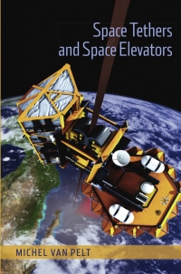 Imagen de portada: Space Tethers and Space Elevators 9780387765556