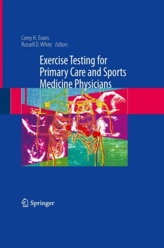 Cover image: Exercise Testing for Primary Care and Sports Medicine Physicians 1st edition 9780387765969