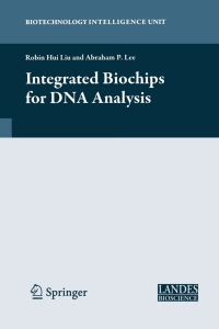 Cover image: Integrated Biochips for DNA Analysis 1st edition 9780387767581