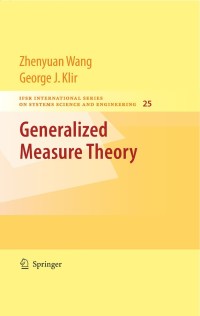 صورة الغلاف: Generalized Measure Theory 9780387768519