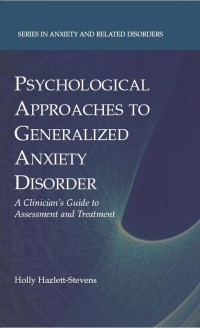 Cover image: Psychological Approaches to Generalized Anxiety Disorder 9780387768694