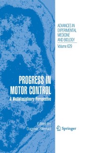 Cover image: Progress in Motor Control 1st edition 9780387770635