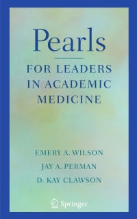 Cover image: Pearls for Leaders in Academic Medicine 9780387771137