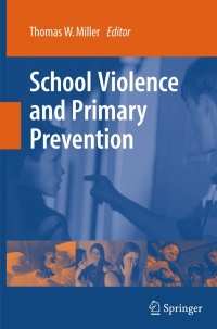 Imagen de portada: School Violence and Primary Prevention 1st edition 9780387756608