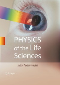 Cover image: Physics of the Life Sciences 9780387772585