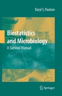 Cover image: Biostatistics and Microbiology: A Survival Manual 9780387772813