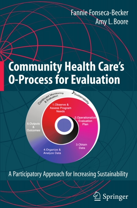 Community Health Care's O-Process for Evaluation: A Participatory Approach for Increasing Sustainability - FULL INSTANT DOWNLOAD | PDF DOCX EPUB