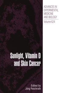Omslagafbeelding: Sunlight, Vitamin D and Skin Cancer 1st edition 9780387775739