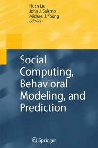 Cover image: Social Computing, Behavioral Modeling, and Prediction 1st edition 9780387776712