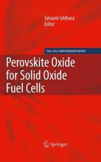 Cover image: Perovskite Oxide for Solid Oxide Fuel Cells 1st edition 9780387777078