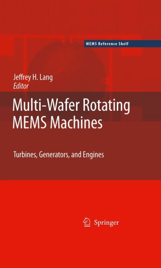 Omslagafbeelding: Multi-Wafer Rotating MEMS Machines 1st edition 9780387777467