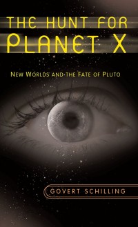 Cover image: The Hunt for Planet X 9780387778044