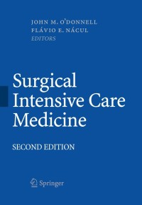 Cover image: Surgical Intensive Care Medicine 2nd edition 9780387778921