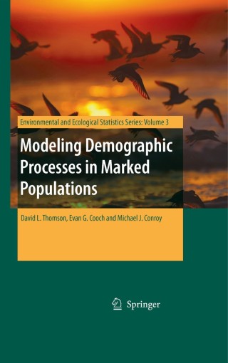 表紙画像: Modeling Demographic Processes in Marked Populations 1st edition 9780387781501