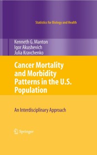 Omslagafbeelding: Cancer Mortality and Morbidity Patterns in the U.S. Population 9781441926807