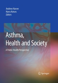 Omslagafbeelding: Asthma, Health and Society 1st edition 9780387782843