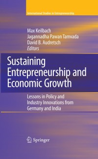 Cover image: Sustaining Entrepreneurship and Economic Growth 1st edition 9780387786940