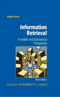 Cover image: Information Retrieval: A Health and Biomedical Perspective 3rd edition 9780387787022