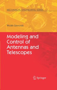 Omslagafbeelding: Modeling and Control of Antennas and Telescopes 9781441946249