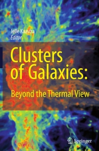 صورة الغلاف: Clusters of Galaxies: Beyond the Thermal View 1st edition 9780387788746