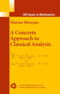 صورة الغلاف: A Concrete Approach to Classical Analysis 9780387789323