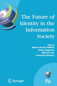 Imagen de portada: The Future of Identity in the Information Society 1st edition 9780387790251