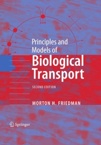 Cover image: Principles and Models of Biological Transport 2nd edition 9780387792392