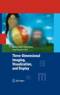 Cover image: Three-Dimensional Imaging, Visualization, and Display 1st edition 9780387793344