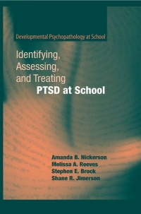 Cover image: Identifying, Assessing, and Treating PTSD at School 9781441946423