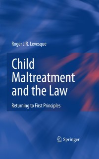 Titelbild: Child Maltreatment and the Law 9781441927316