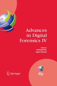 Cover image: Advances in Digital Forensics IV 1st edition 9780387849263