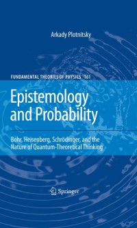 Cover image: Epistemology and Probability 9781461424833