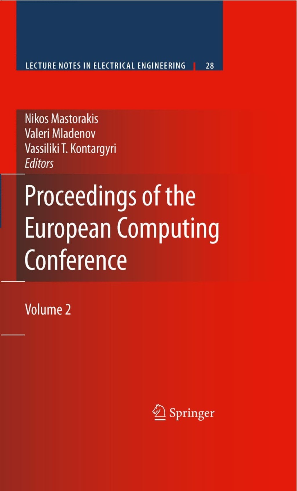 Proceedings of the European Computing Conference Volume 2 1st Edition