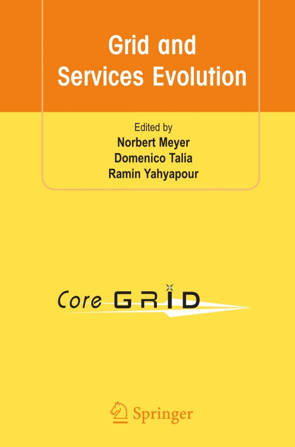Grid and Services Evolution 1st Edition