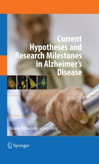 Imagen de portada: Current Hypotheses and Research Milestones in Alzheimer's Disease 1st edition 9780387879949