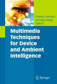 Imagen de portada: Multimedia Techniques for Device and Ambient Intelligence 1st edition 9780387887760