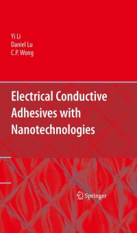 Imagen de portada: Electrical Conductive Adhesives with Nanotechnologies 9780387887821