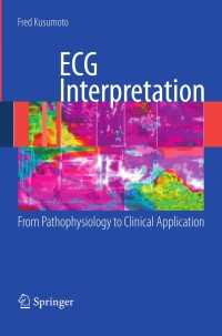 Imagen de portada: ECG Interpretation: From Pathophysiology to Clinical Application 9780387888798