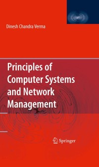Cover image: Principles of Computer Systems and Network Management 9780387890081