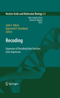 Cover image: Recoding: Expansion of Decoding Rules Enriches Gene Expression 1st edition 9780387893815