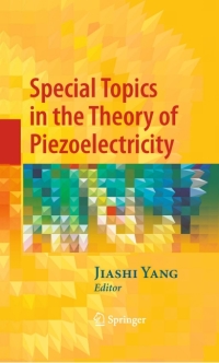 Cover image: Special Topics in the Theory of Piezoelectricity 1st edition 9780387894973