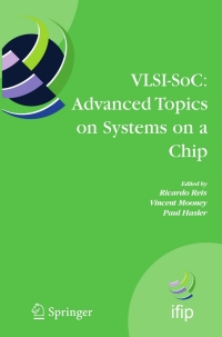 表紙画像: VLSI-SoC: Advanced Topics on Systems on a Chip 1st edition 9780387895574
