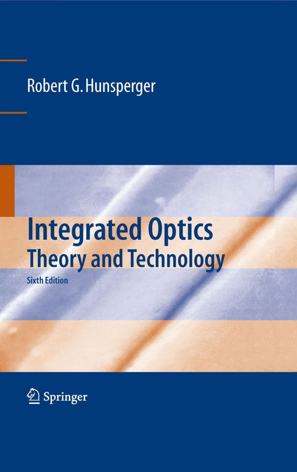 Integrated Optics Theory and Technology 6th Edition