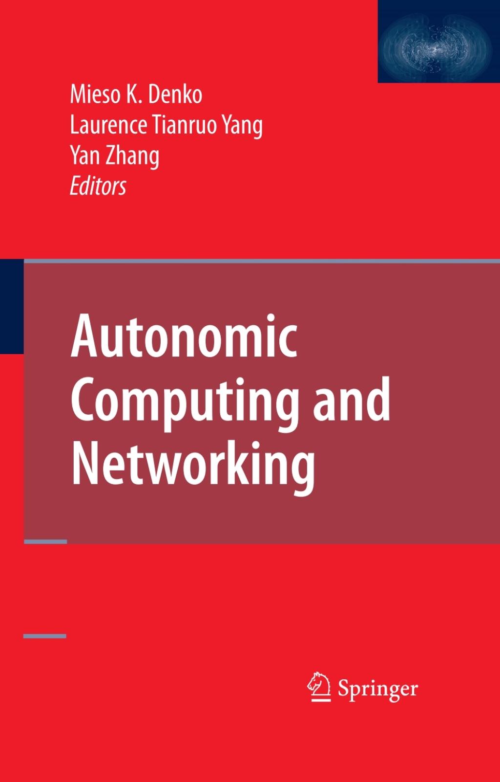 Autonomic Computing and Networking 1st Edition