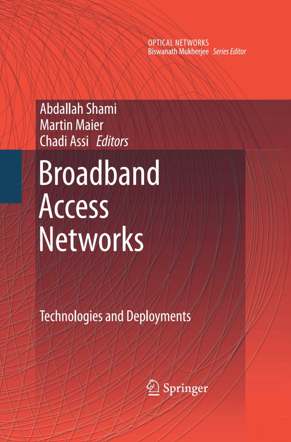 Broadband Access Networks Technologies and Deployments