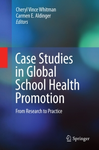 Imagen de portada: Case Studies in Global School Health Promotion 9780387922683